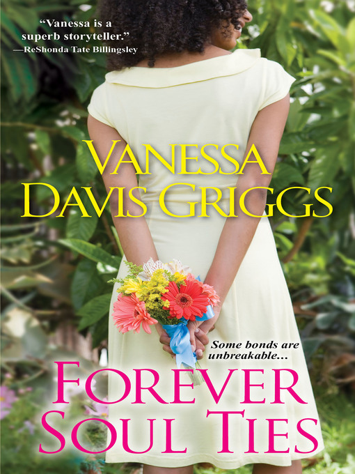 Title details for Forever Soul Ties by Vanessa Davis Griggs - Wait list
